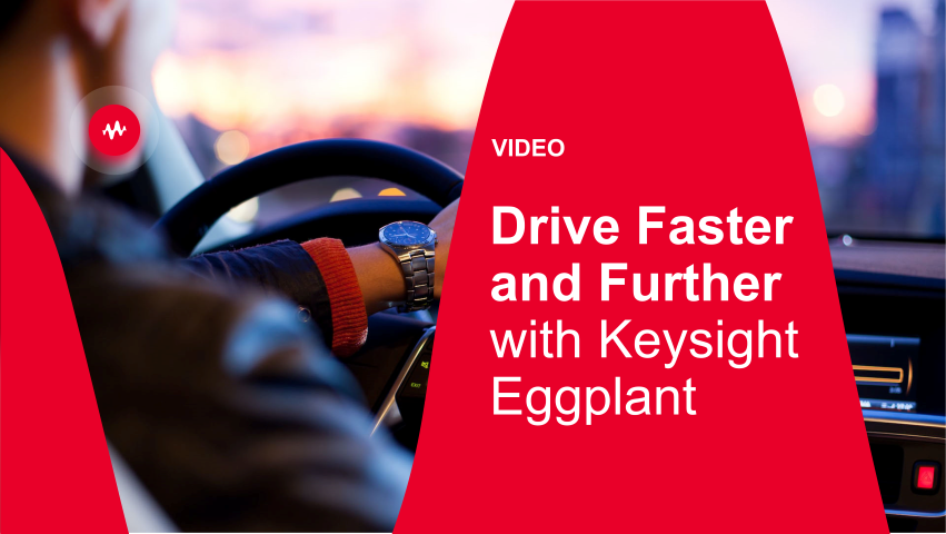 Drive-Faster-and-Further-with-Keysight-Eggplant Video Thumbnail Image - PPT Template 2 (Small)